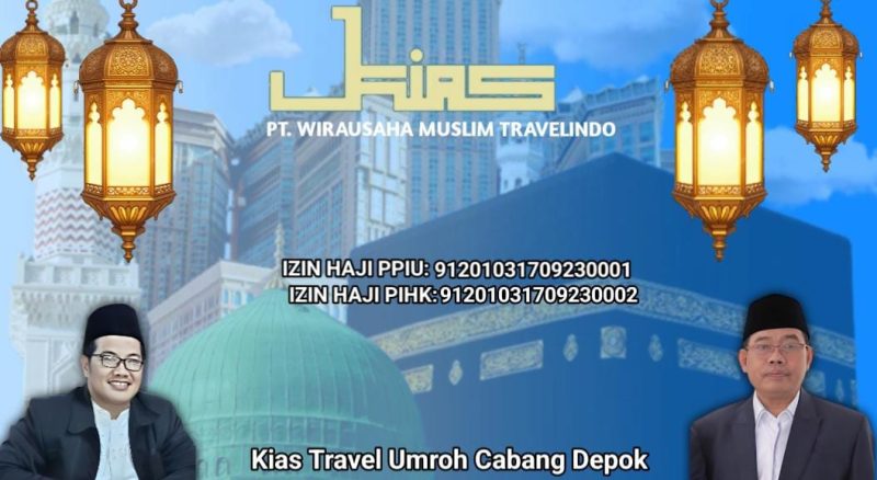 Doakan Jamaah Indonesia Menjadi Haji Mabrur, KIAS Travel Hadir Komitmen dan Professional Layani Perjalanan Umrah dan Haji
